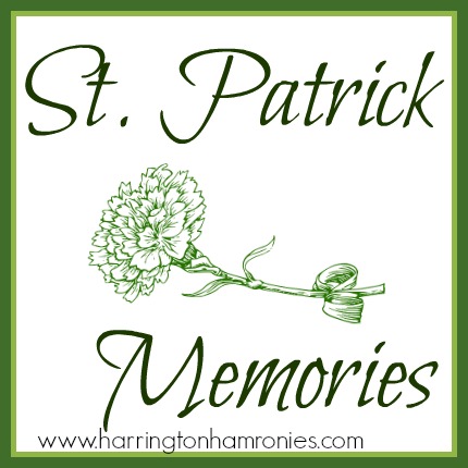 St. Patrick Memories | Harrington Harmonies